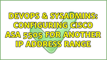 DevOps & SysAdmins: Configuring Cisco ASA 5505 for another IP address range (2 Solutions!!)