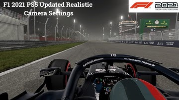 F1 2021 PS5 Updated Realistic Camera Settings