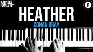 Conan Gray - Heather Karaoke SLOWER Acoustic Piano Instrumental Cover Lyrics FEMALE / HIGHER KEY