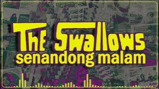 The Swallows - Senandong Malam