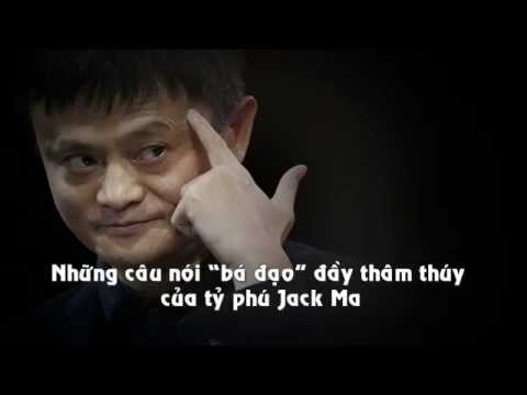 Video Những câu nói hay của Jack Ma - Tỷ phú đừng thứ 2... - youtube