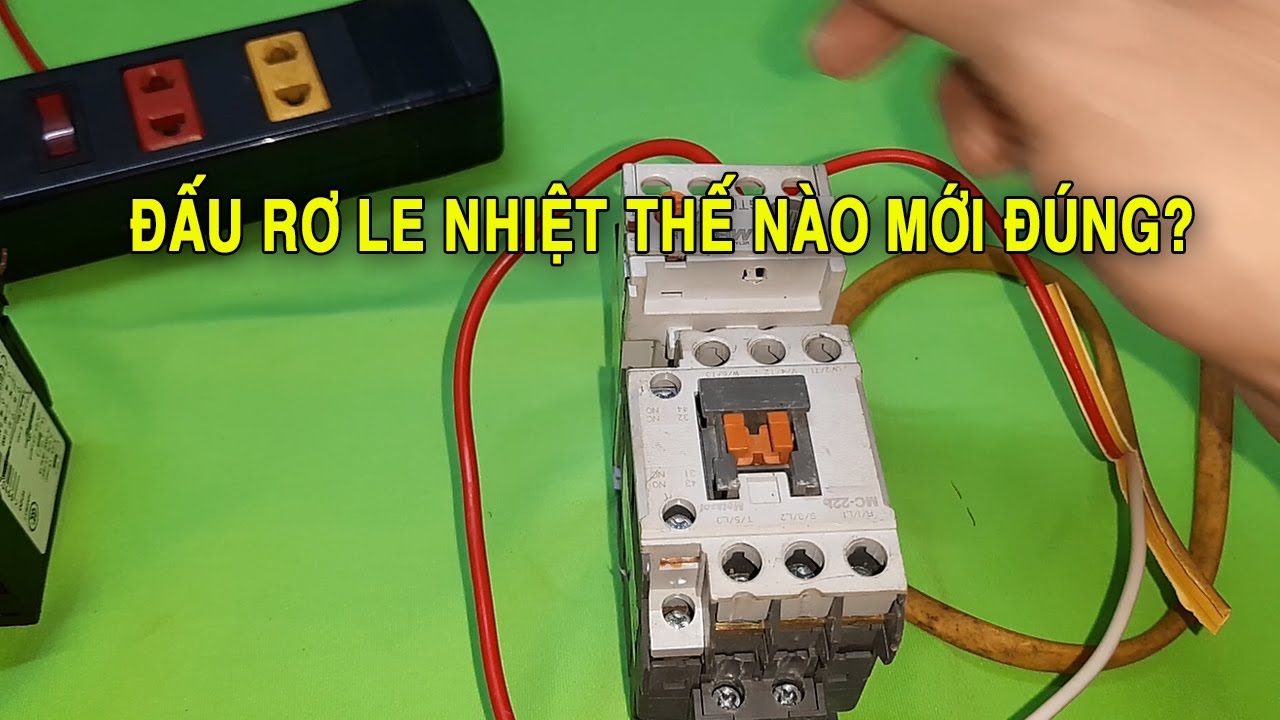 Cách đấu rơ le nhiệt và contactor thành khởi động từ - youtube