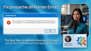 Fix prncache.dll Printer Error!