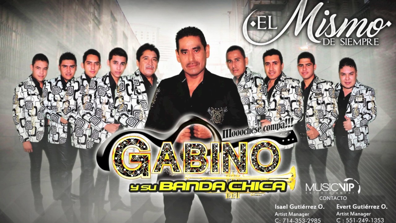 GABINO Y SU BANDA CHICA ''el mismo de siempre''  2016 cd completo