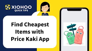 XIOHOO Quick Tips - How to Use Price Kaki App to Compare Prices screenshot 1