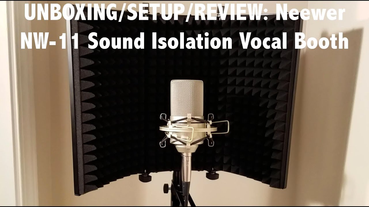 UNBOXING/SETUP/REVIEW: Neewer NW-11 Sound Isolation Vocal Booth