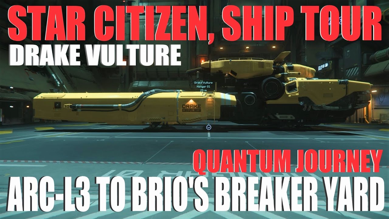 Star Citizen | DRAKE - VULTURE | Ship Tour and Quantum Flight Journey ...