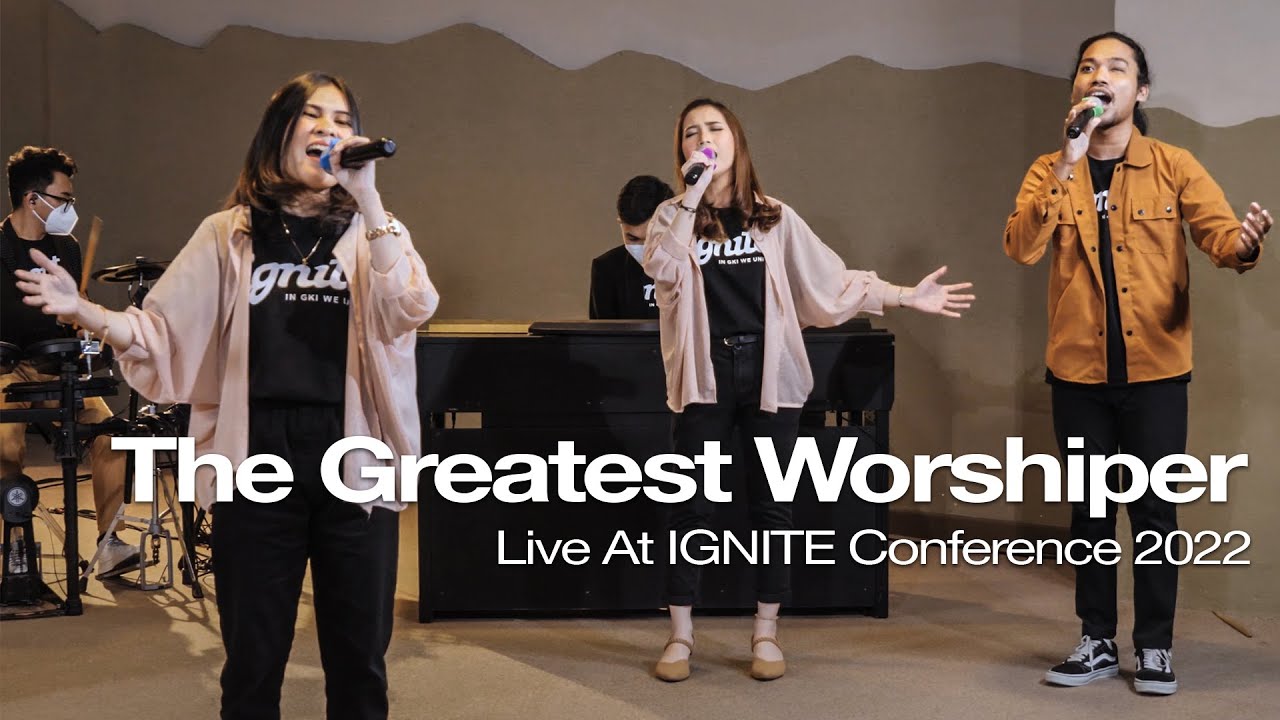 The Greatest Worshiper (TGW) - Live At IGNITE Conference 2022 | YouTube Premiere (FULL SESSION)
