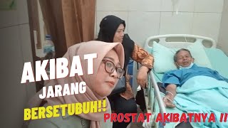 Pasien penderita prostat akibat jarang berhubungan seks/intim