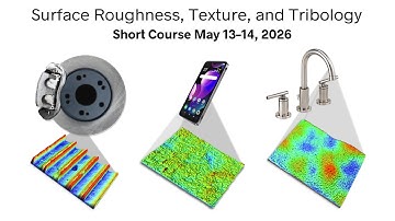 Surface Roughness, Texture, and Tribology Short Course 2026