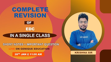 Complete Revision II EDC II Krishna Sir II Live 28th Jan.@ 11: 00 AM