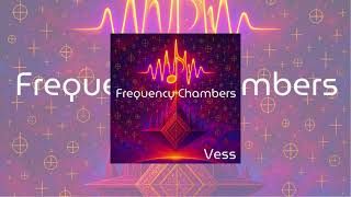 Vess - It's Easy from the album Frequency Chambers