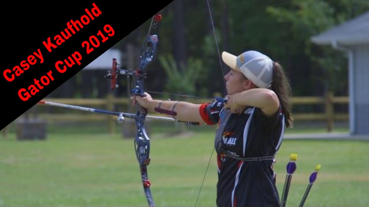 Casey Kaufhold Shooting Archery Gator Cup 2019 YouTube