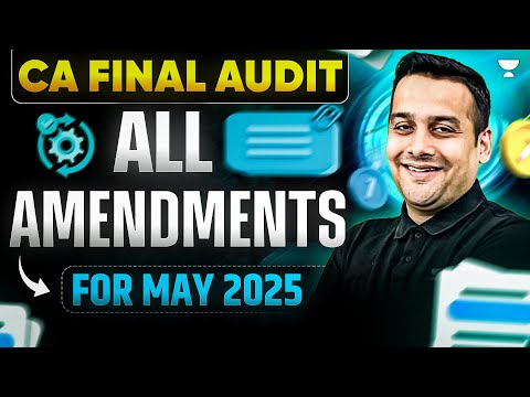 Ca Final Audit Amendments For May 2025 | Ca Ankit Oberoi