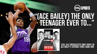 Mike Smith Ace Bailey s Historic Run Gambling Risks of NBA Vegas Expansion Jake Ben