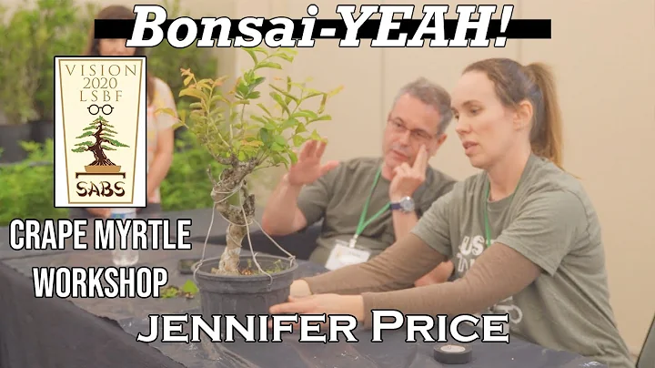 Crape Myrtle Workshop w/ Jennifer Price - Bonsai-Y...
