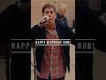 Happy birthday Rob!