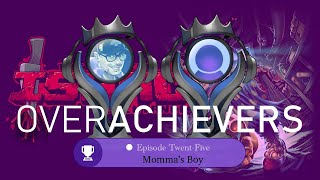 Mammas Boy - OverAchievers ep 25:  (Binding of Isaac: Rebirth)