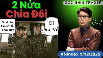 VNIndex: 2 Nửa Chia Đôi | Chứng Khoán Ngày Mai | Góc Nhìn Trader