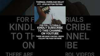 OVERLOAD RELAY PT7 (STOP BUTTON TESTING) EXPLAINED #shorts  #electrical #electricalengineering