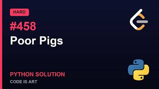 Poor Pigs - LeetCode 458 | Python Solution Explained (Hard)