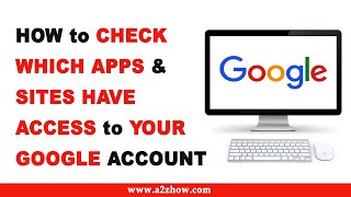 how to check which apps has access to your google account