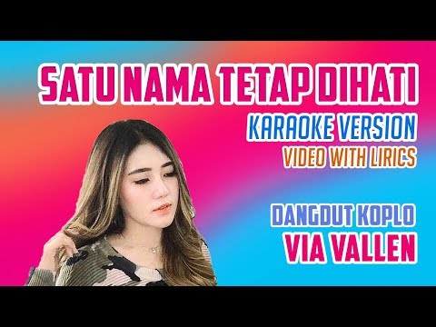 Satu Nama Tetap Di Hati -  Dangdut Koplo version (Karaoke video)