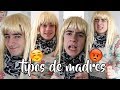 TIPOS DE MADRES | kevsho