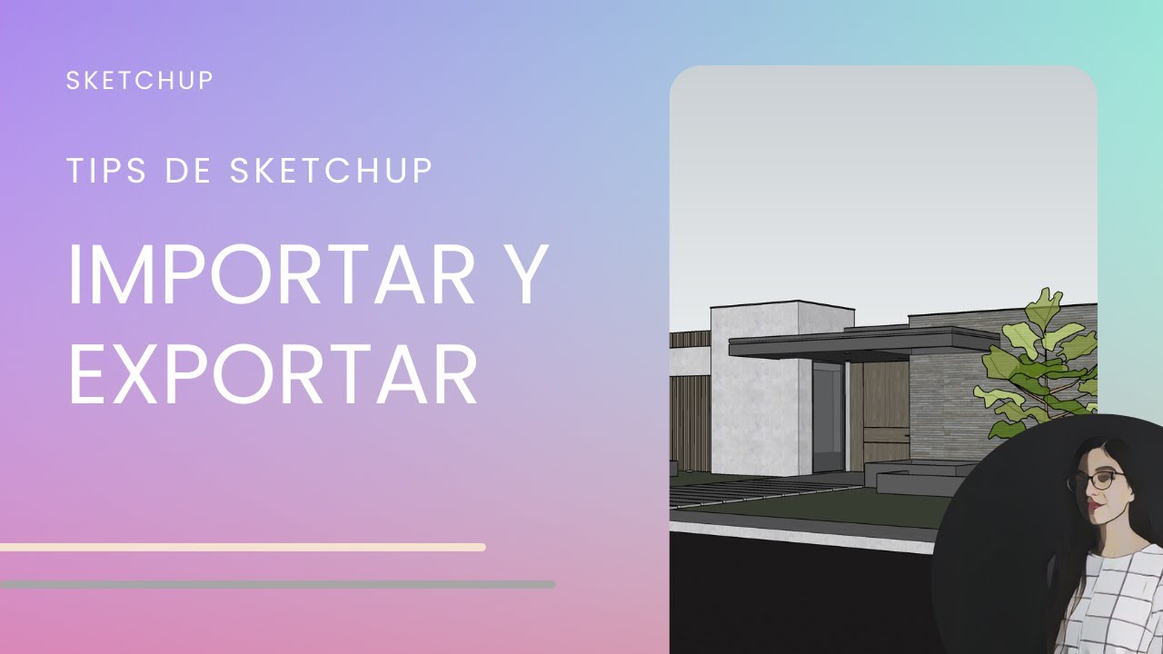 6 Tips de Sketchup para Importar y Exportar #tutorial #arquitectura # ...