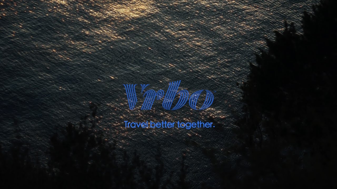 Vrbo - Travel Better Together (Commercial)