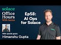 Solace Office Hours - April 2026 - AI Ops for Solace!