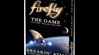 Firefly the Game: "Breakin' Atmo"