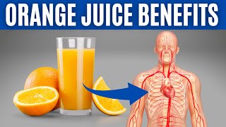 ORANGE JUICE BENEFITS  16 Impressive Health Benefits of Orange Juice!