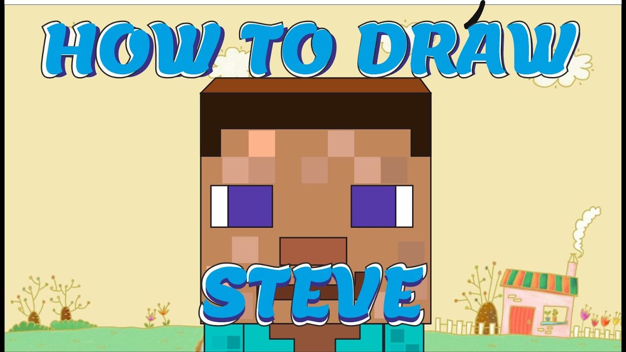 How To Draw Steve From Minecraft | Step By Step Easy - YouTube