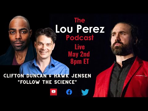 The Lou Perez Podcast Episode 70 - Clifton Duncan & Hawk Jensen