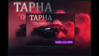 Tapha Ôh Saba Tapha À La Prod
