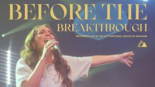 Before The Breakthrough | Influence Music & Melody Noel | Live at The City National Grove of Anaheim