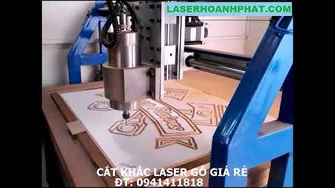DỊCH VỤ GIA CÔNG CẮT KHẮC LASER GỖ GIÁ RẺ TP HCM