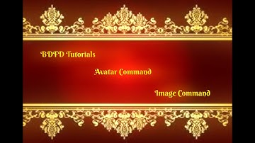 BDFD Tutorials, Avatar Command •Image Command•