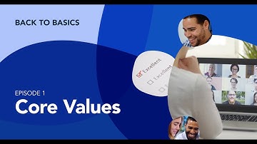 Back to Basics: Core Values [EPISODE 1] | Workhuman