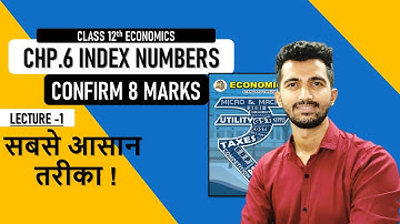 CLASS 12th ECO CHAPTER 6|Economics Chp.6| Concept of Index numbers | JAYESH RAJGOR