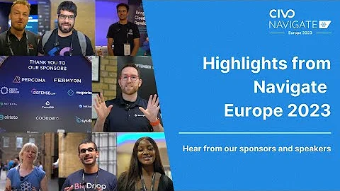Civo Navigate London 2023 Highlights from Our Sponsors & Speakers - Civo.com