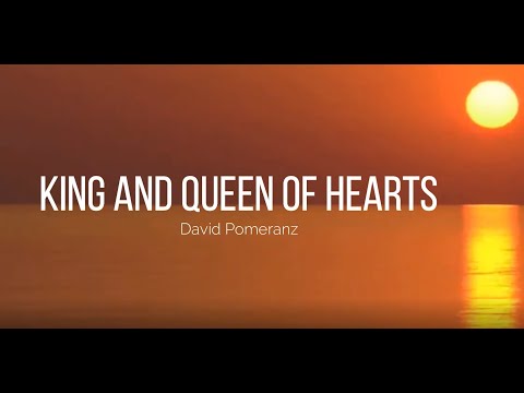 king-and-queen-of-hearts:-david-pomeranz---lyrics