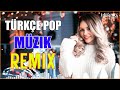 Trke pop arkilar remx 2023  trke pop remix arklar 2023