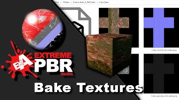 18 #extremepbr - How to bake in the Nexus Version (From 4.0.130Version)