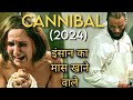 Cannibal movie explained in hindi  film explained in hindiurdu summarized