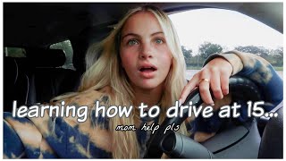 my mom teaches me how to drive at 15.. | THE SERIES (pt. 1)