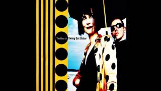 Now You're Not Here - Swing Out Sister