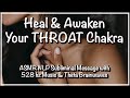 Heal &amp; Awaken Throat Chakra✰ ASMR Layered Subliminal w/528 hz music &amp; Theta Brainwave Binaural Beats