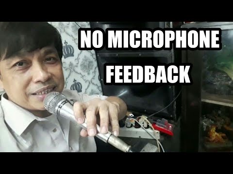 PAANO MAWAWALA ANG FEEDBACK SA MICROPHONE